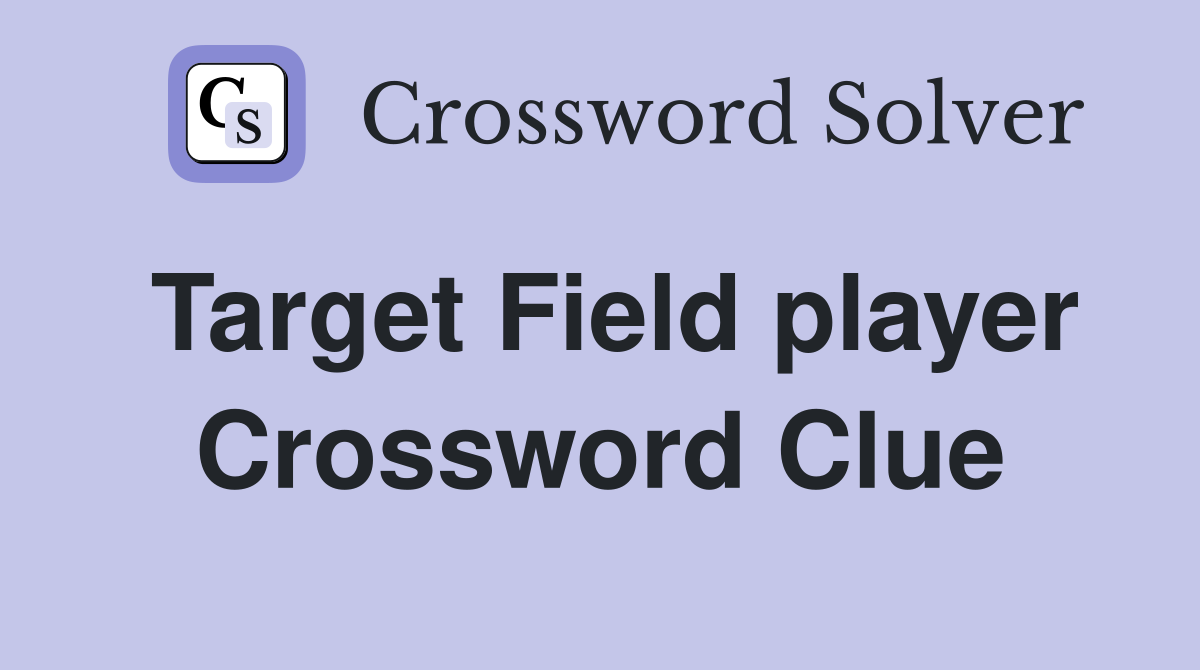 Target Field player Crossword Clue