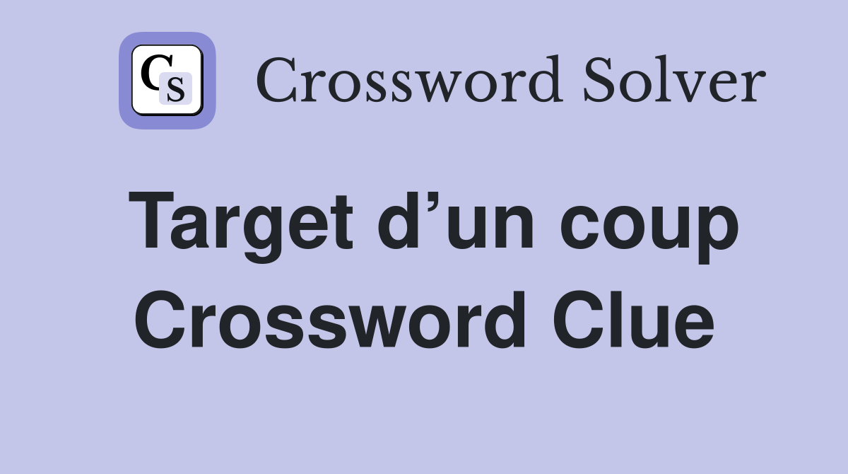 Target d’un coup Crossword Clue