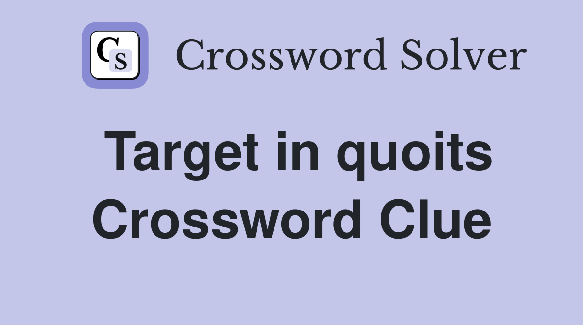Target in quoits Crossword Clue
