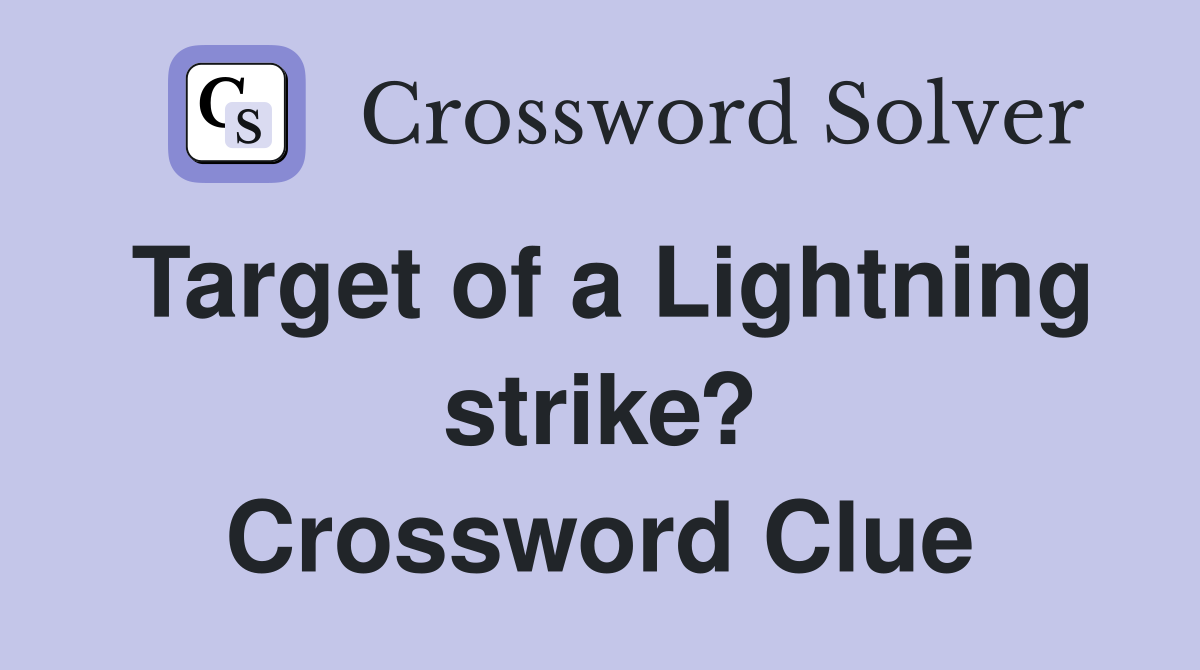 Target of a Lightning strike? Crossword Clue