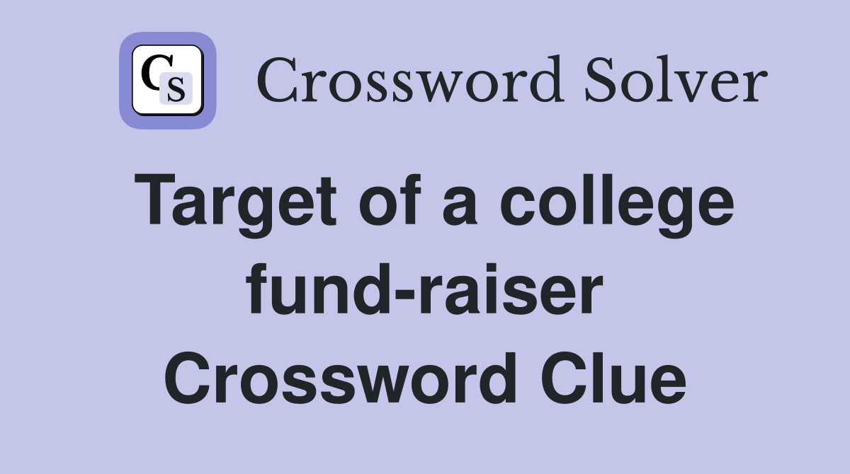 Target of a college fund-raiser Crossword Clue