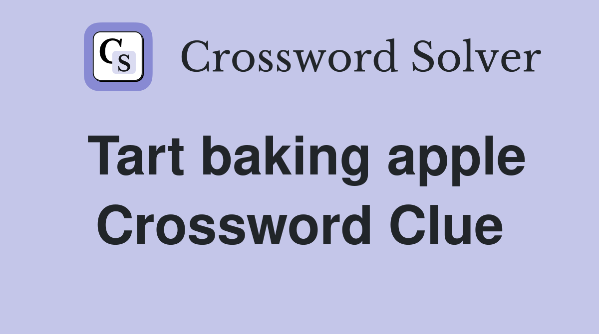 Tart baking apple Crossword Clue