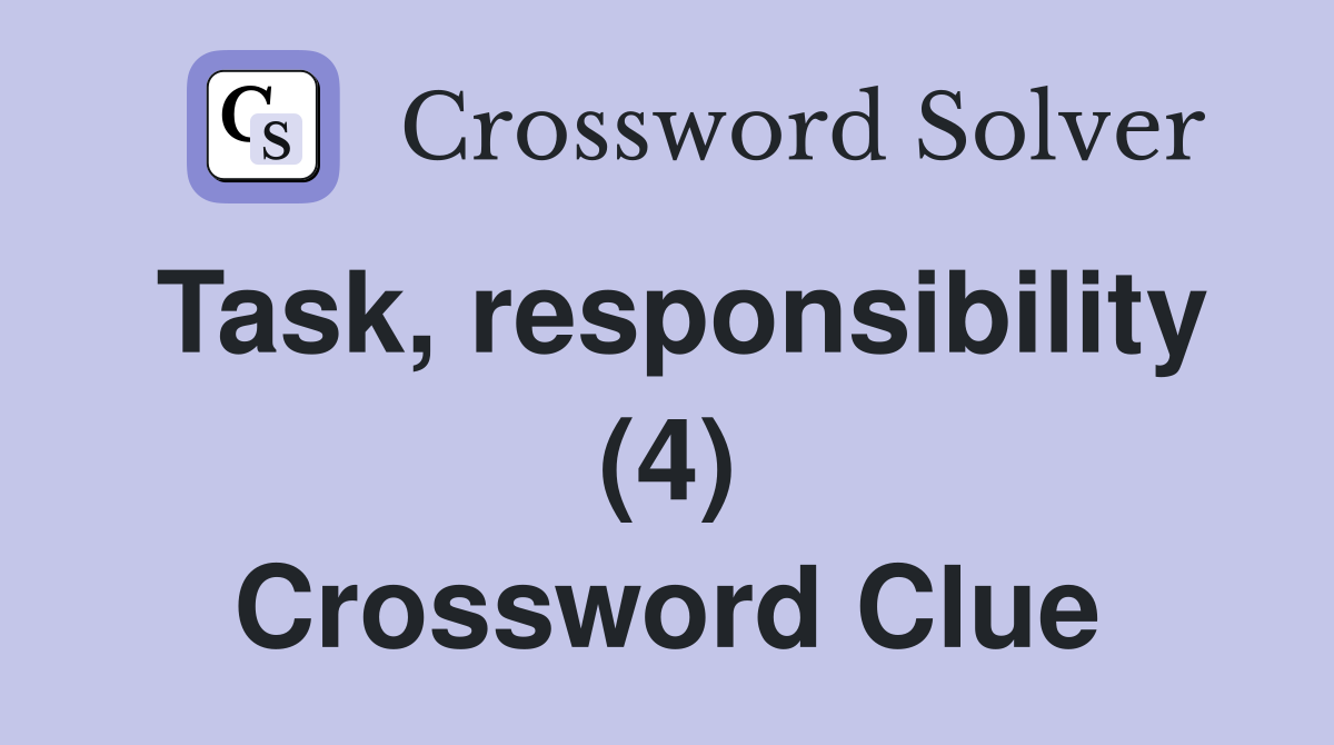 Task, responsibility (4) Crossword Clue