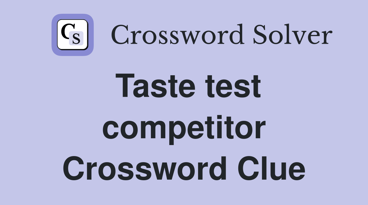 Taste test competitor Crossword Clue