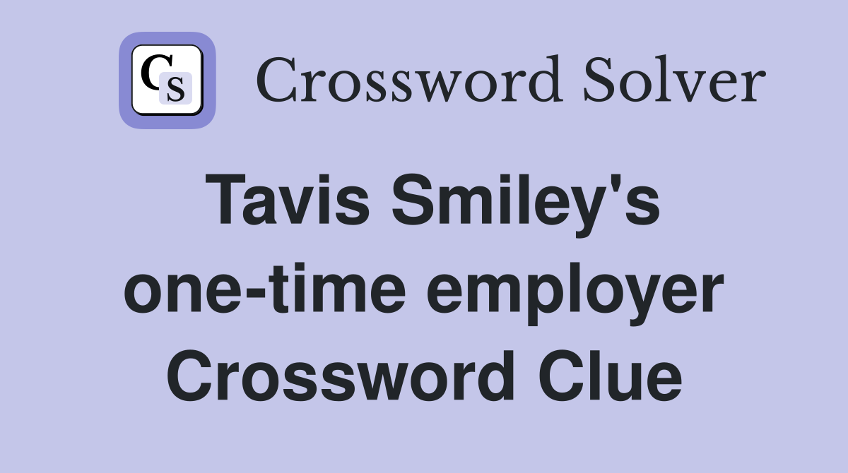 Tavis Smiley's one-time employer Crossword Clue