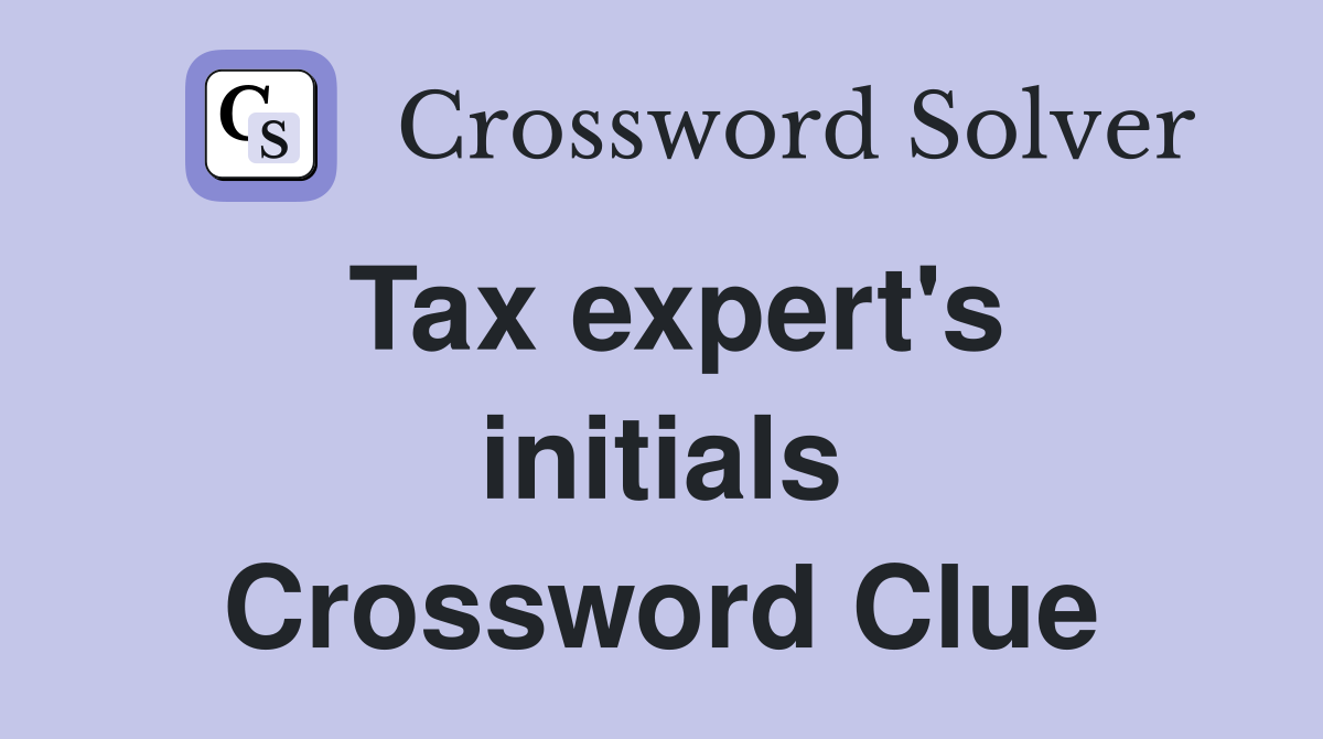 Tax expert's initials Crossword Clue