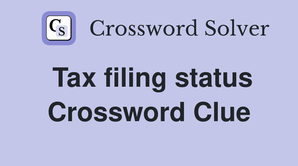Tax filing status Crossword Clue