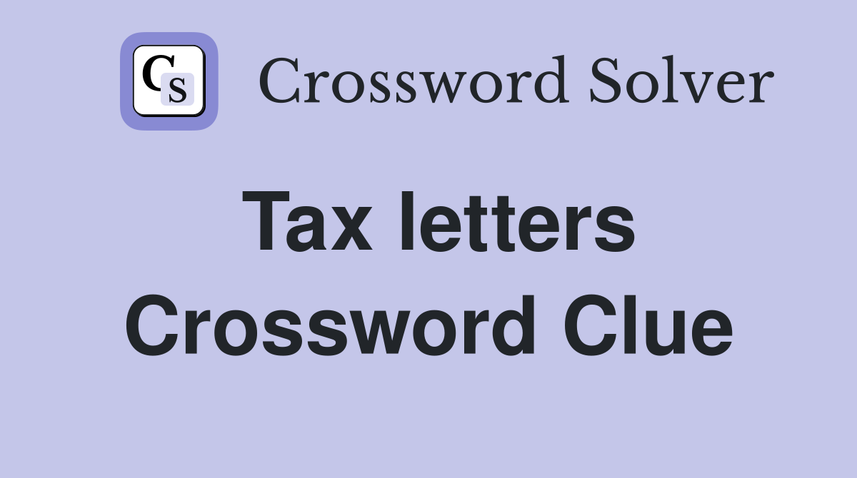 Tax letters Crossword Clue