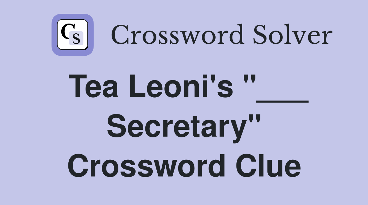 Tea Leoni's "___ Secretary" Crossword Clue