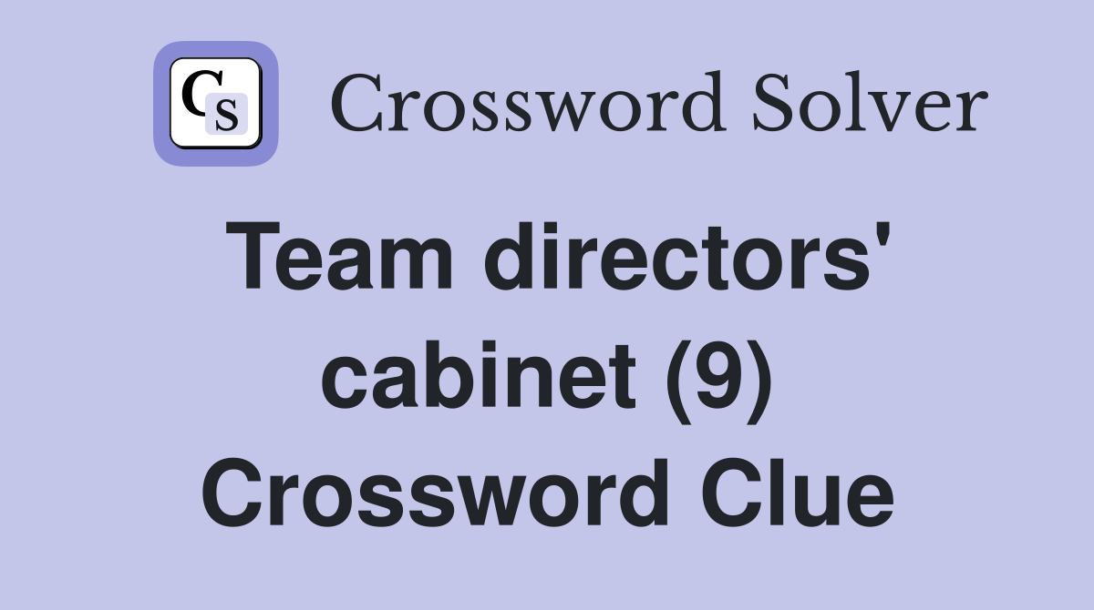 Team directors' cabinet (9) Crossword Clue