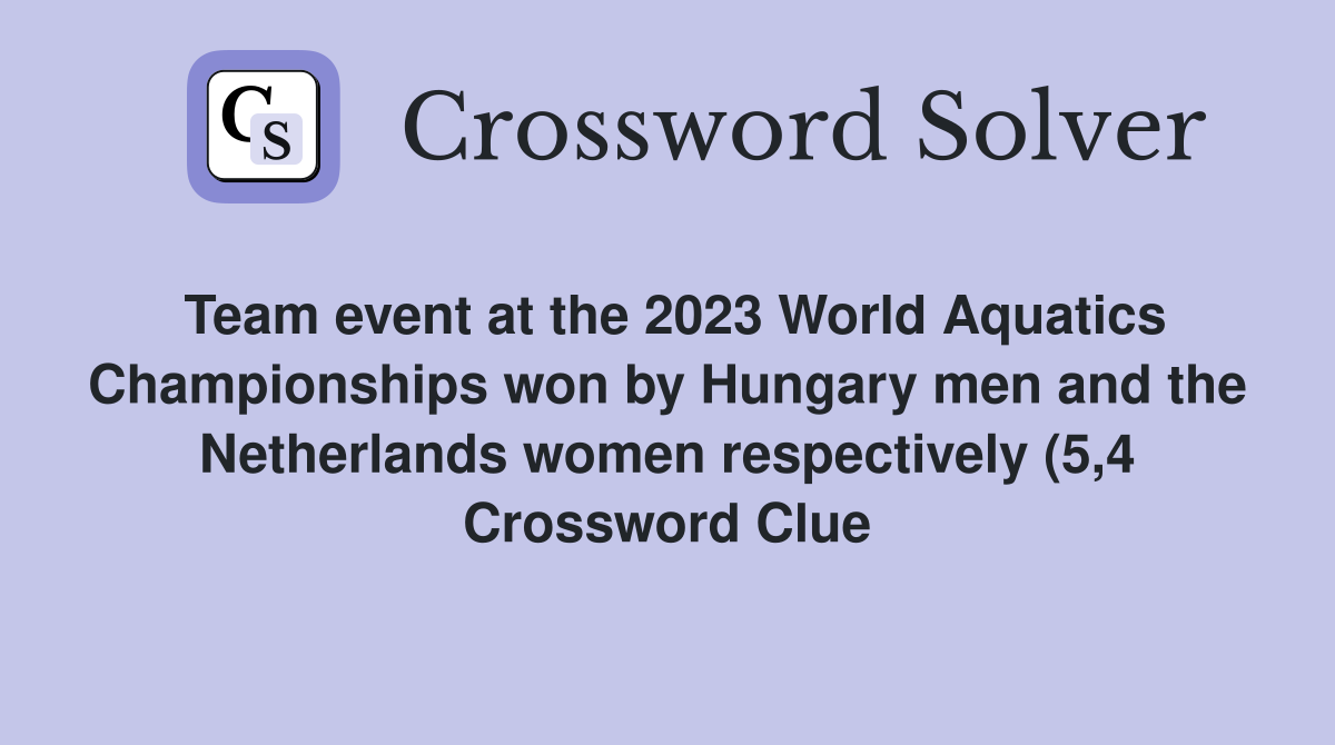 Team event at the 2023 World Aquatics Championships won by Hungary men Team event at the 2023 World Aquatics Championships won by Hungary men