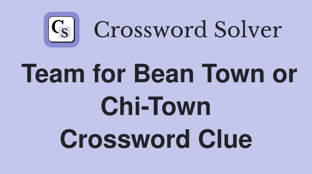 Team for Bean Town or Chi-Town Crossword Clue