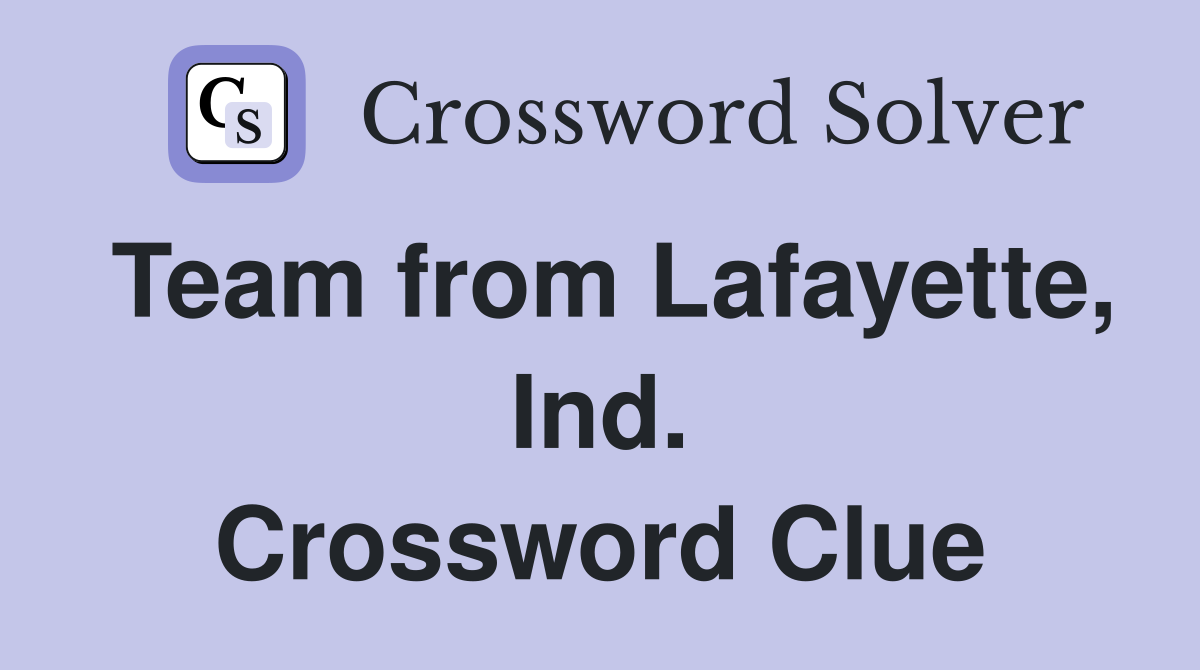 Team from Lafayette, Ind. Crossword Clue