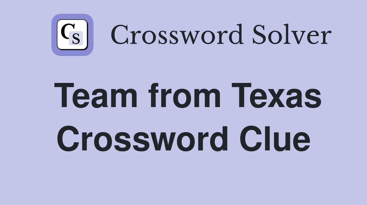 Team from Texas Crossword Clue