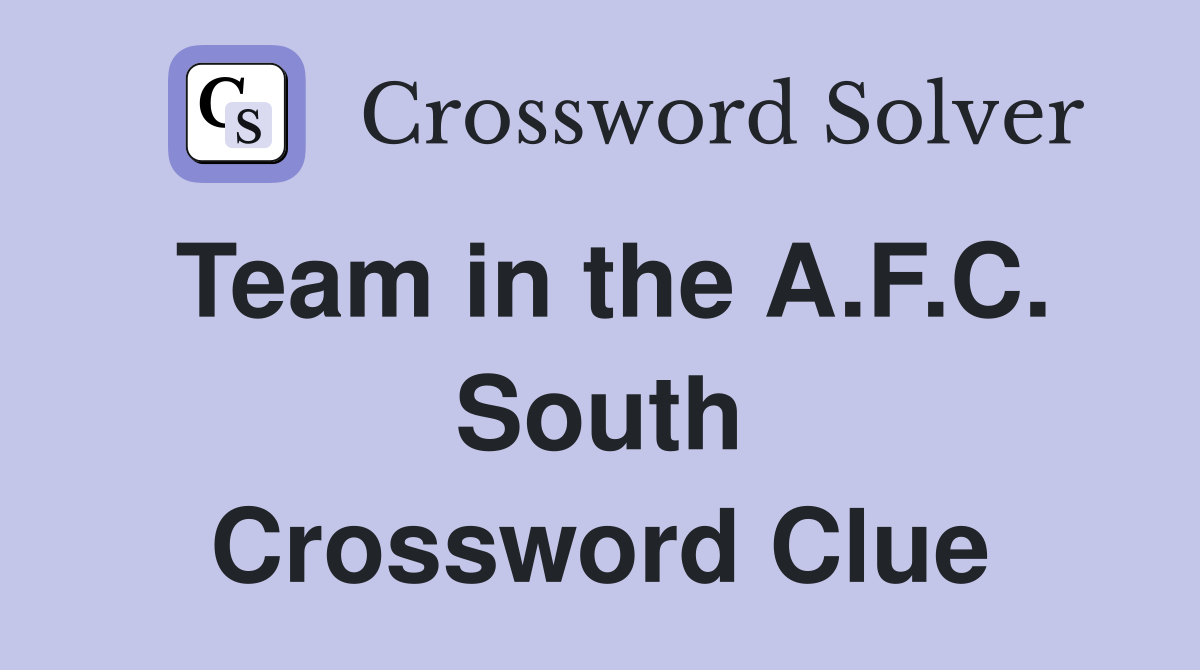 Team in the A.F.C. South Crossword Clue