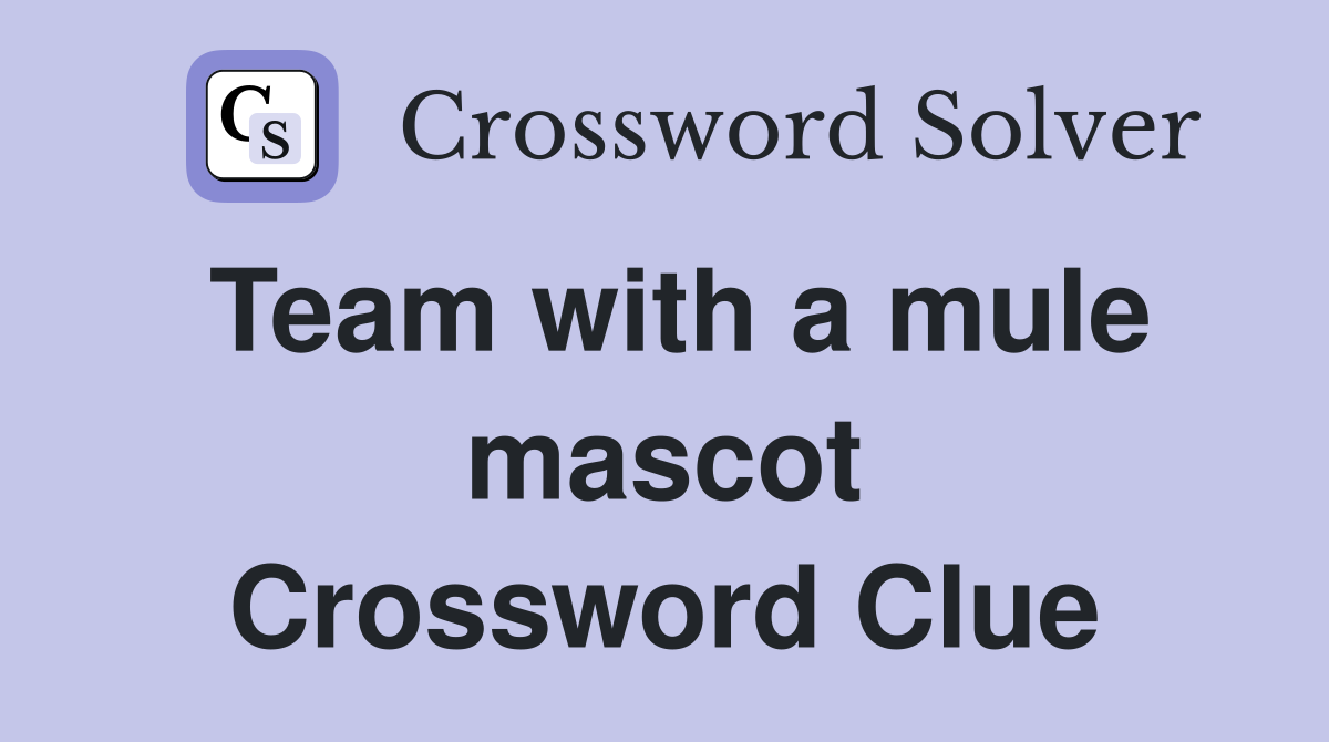 Team with a mule mascot Crossword Clue
