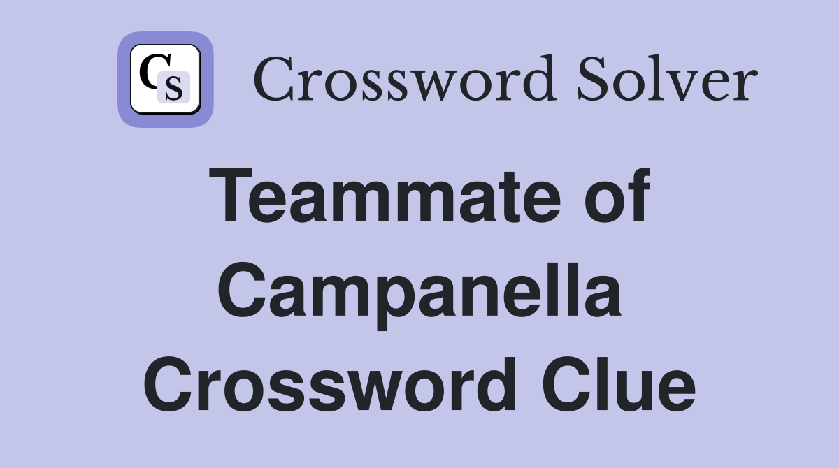Teammate of Campanella Crossword Clue