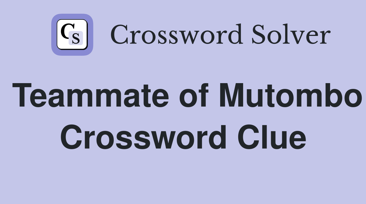 Teammate of Mutombo Crossword Clue
