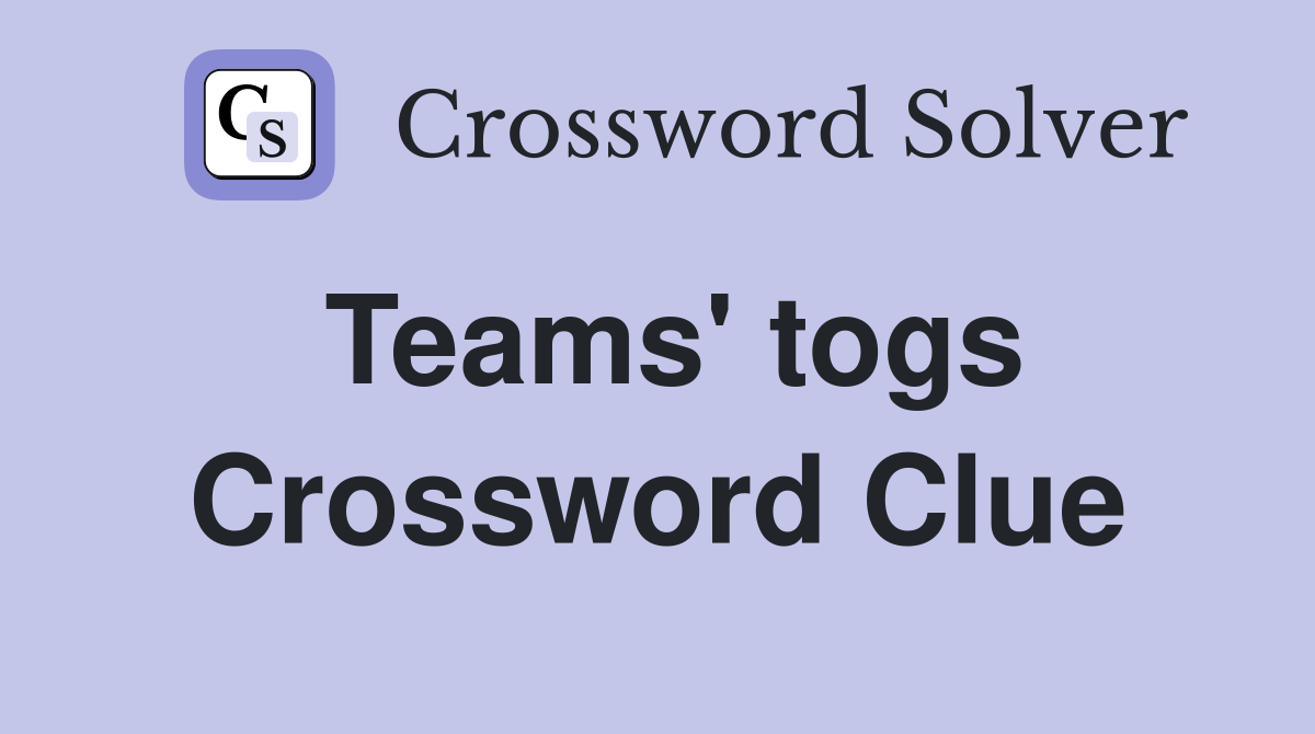 Teams' togs Crossword Clue