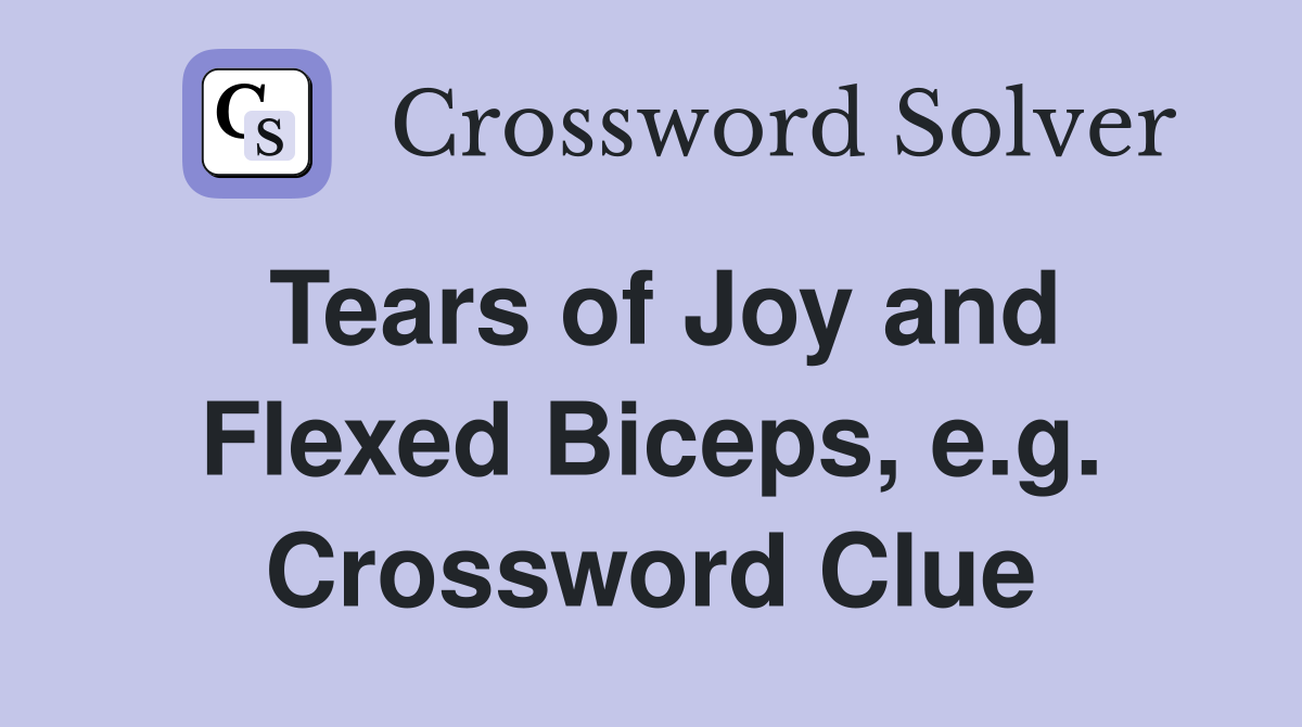 Tears of Joy and Flexed Biceps, e.g. Crossword Clue