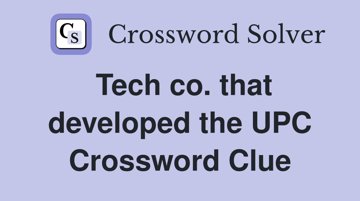 Tech co. that developed the UPC Crossword Clue