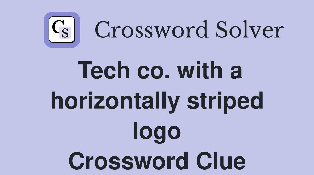 Tech co. with a horizontally striped logo Crossword Clue