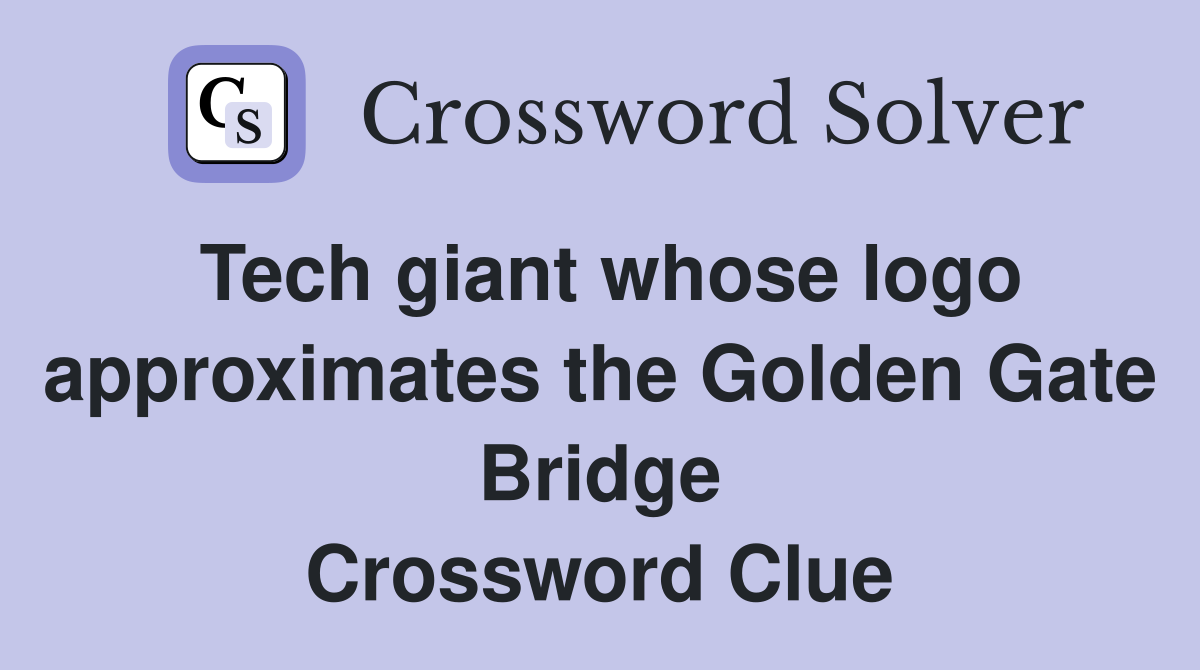Tech giant whose logo approximates the Golden Gate Bridge Crossword Clue