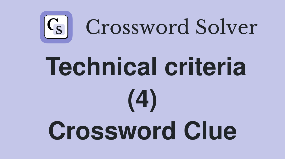 Technical criteria (4) Crossword Clue