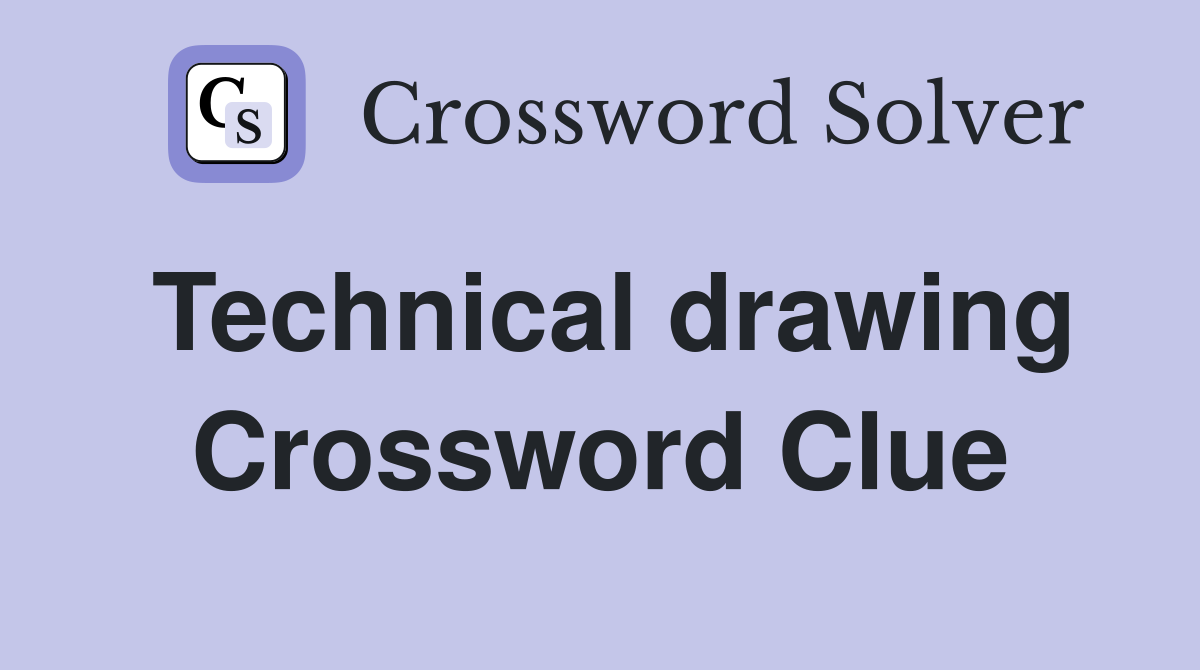 Technical drawing Crossword Clue