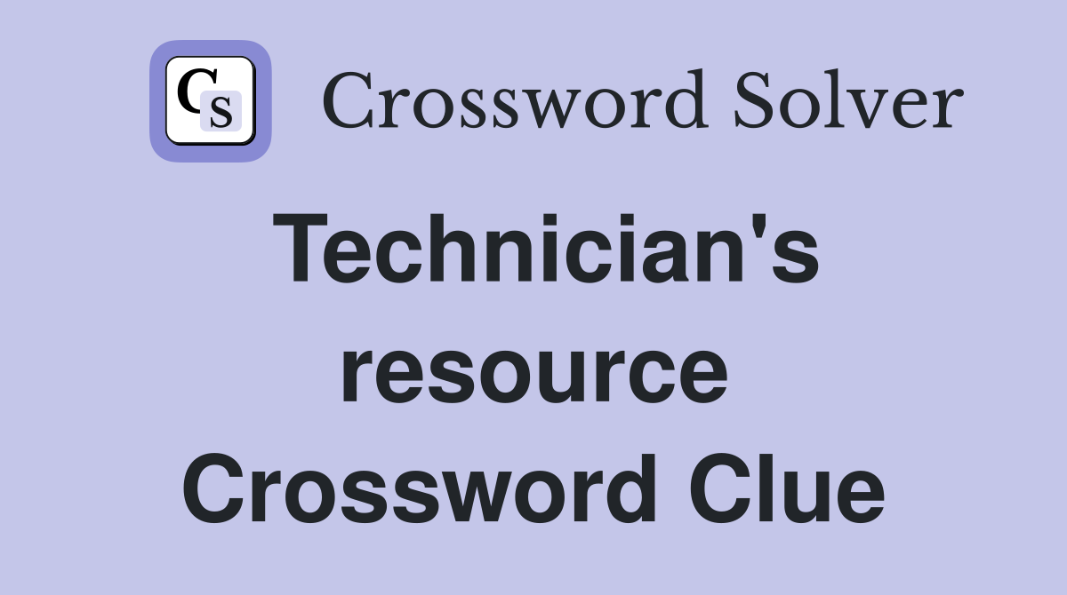 Technician's resource Crossword Clue