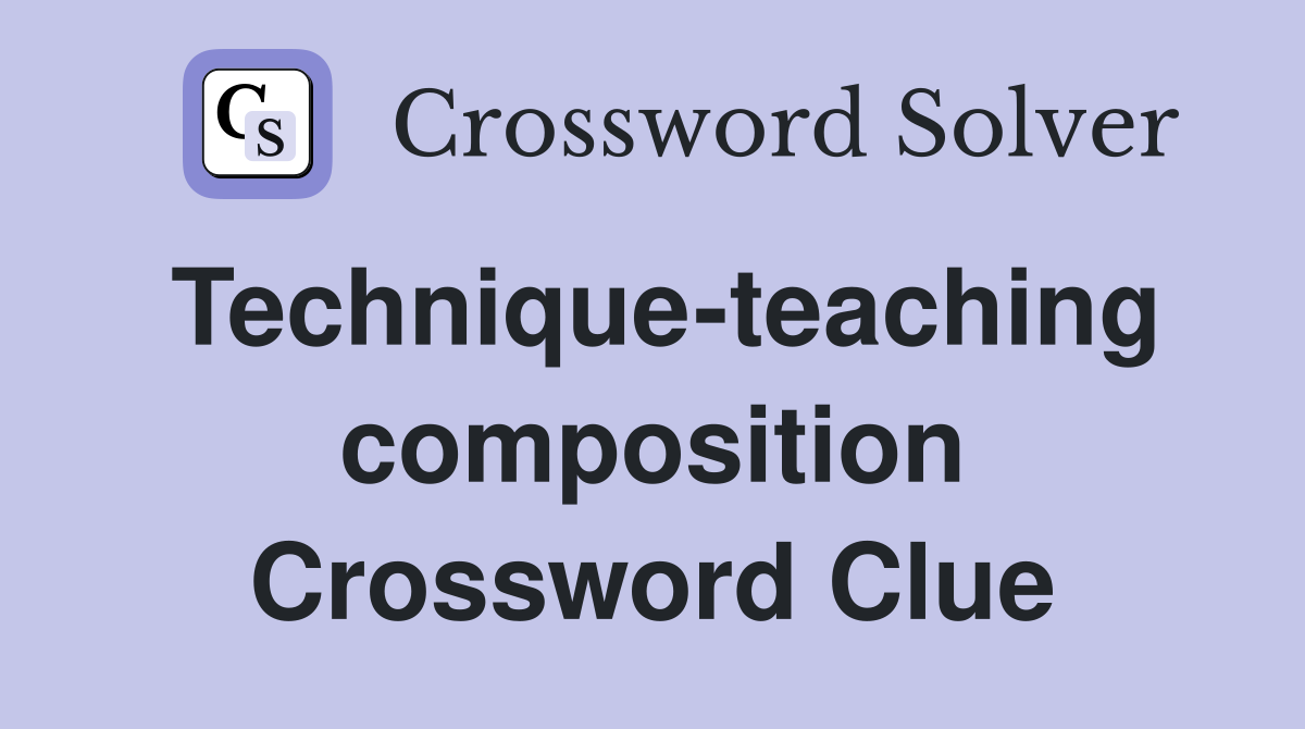 Technique-teaching composition Crossword Clue