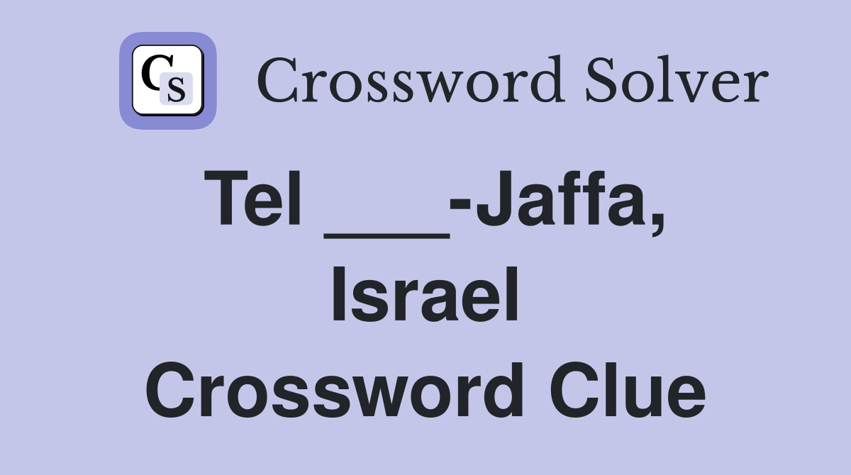 Tel ___-Jaffa, Israel Crossword Clue