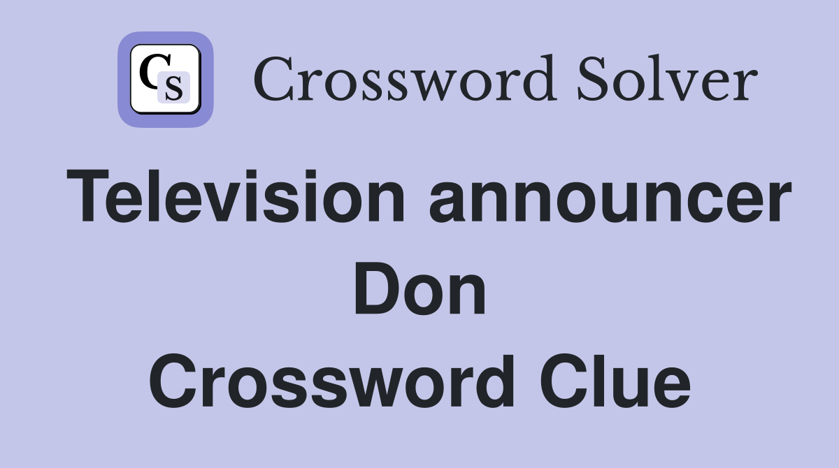 Television announcer Don Crossword Clue