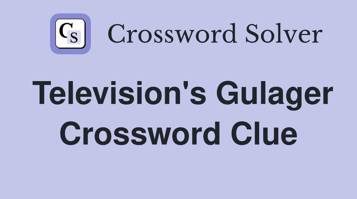 Television's Gulager Crossword Clue