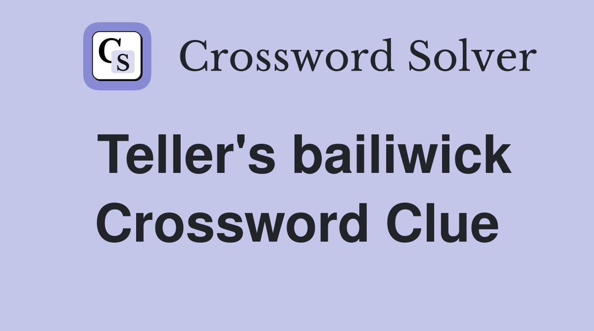 Teller's bailiwick Crossword Clue