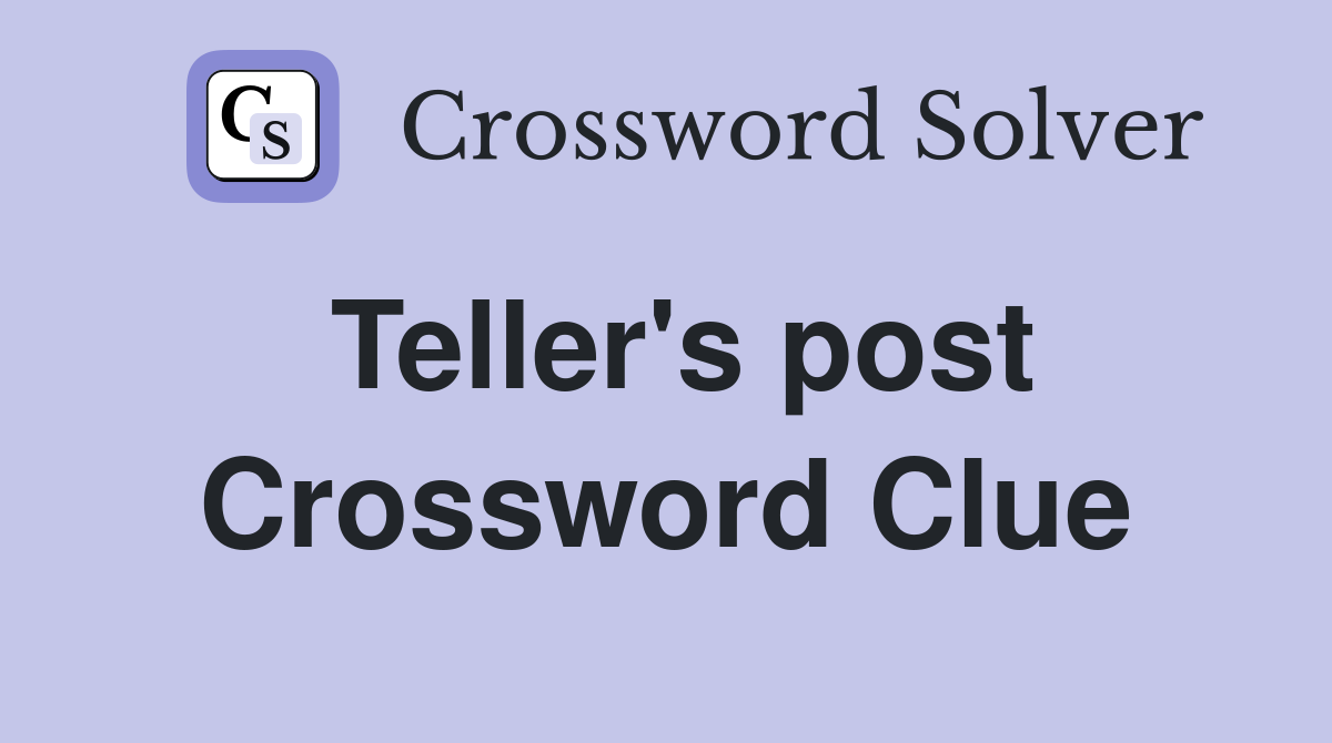 Teller's post Crossword Clue