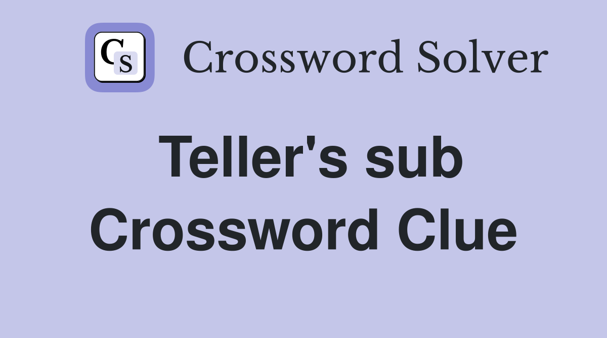 Teller's sub Crossword Clue