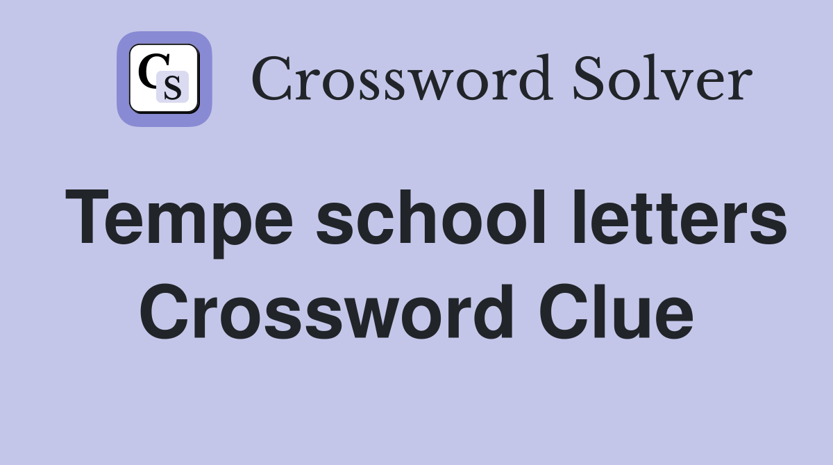 Tempe school letters Crossword Clue