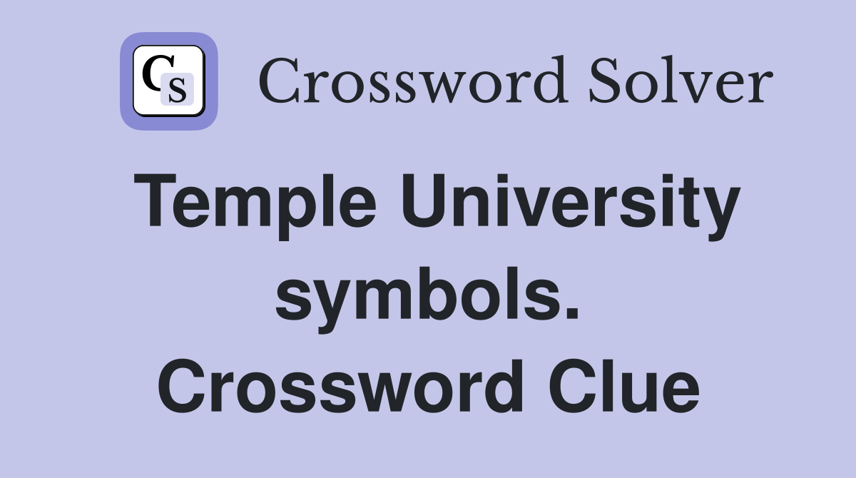Temple University symbols. Crossword Clue