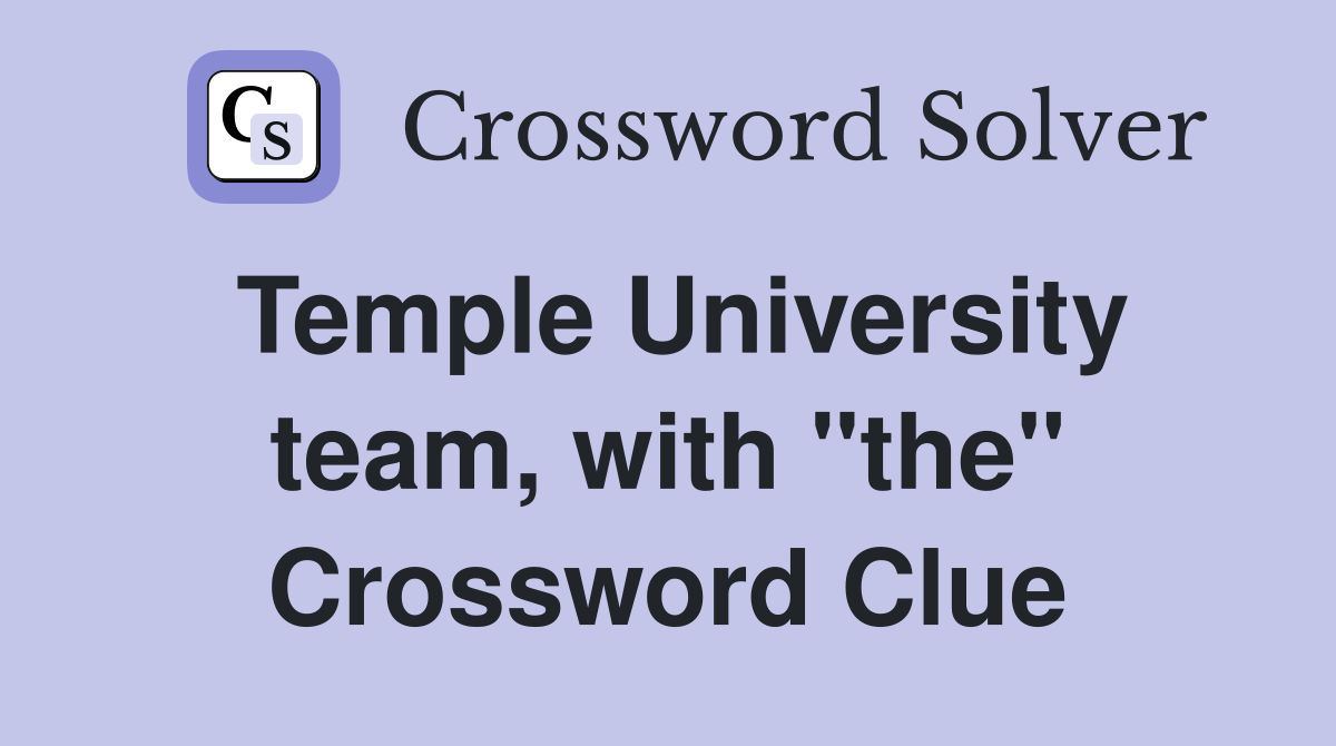Temple University team, with "the" Crossword Clue