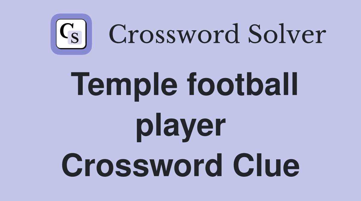Temple football player Crossword Clue