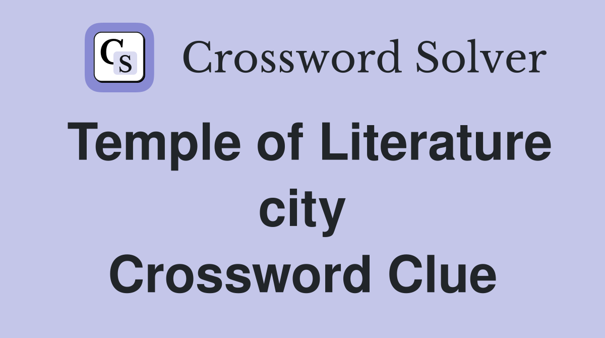 Temple of Literature city Crossword Clue