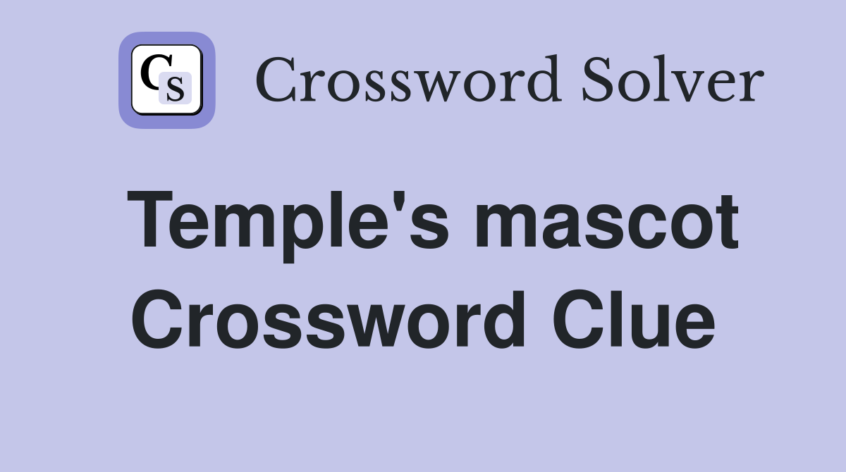 Temple's mascot Crossword Clue