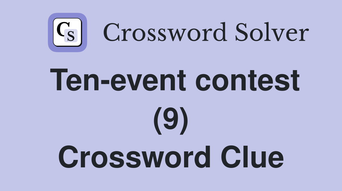 Ten-event contest (9) Crossword Clue