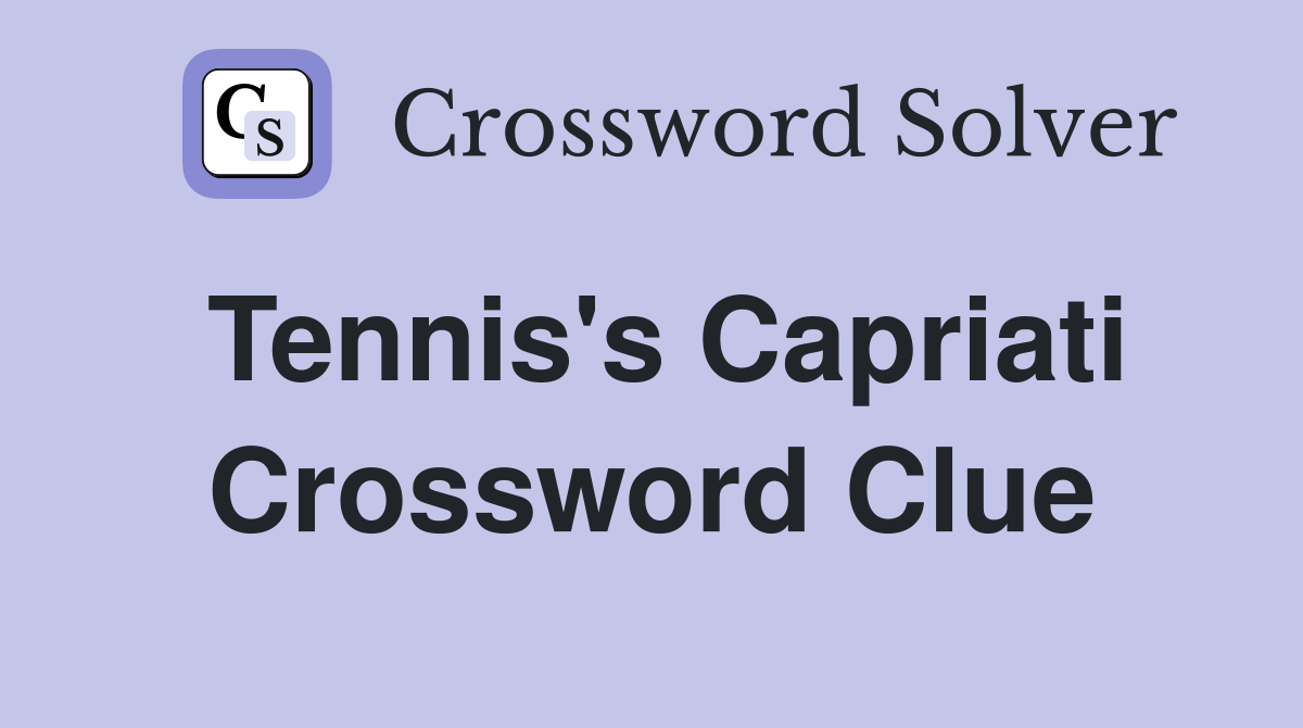 Tennis's Capriati Crossword Clue