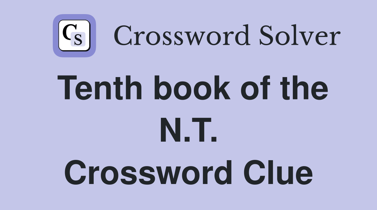Tenth book of the N.T. Crossword Clue