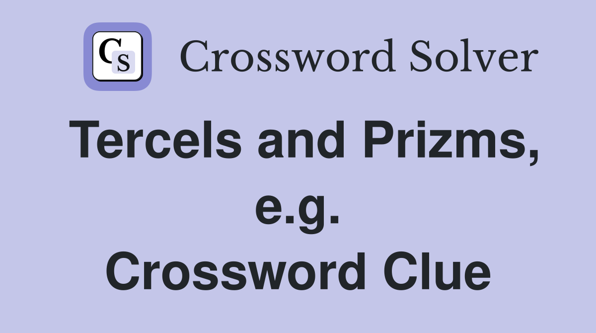 Tercels and Prizms, e.g. Crossword Clue