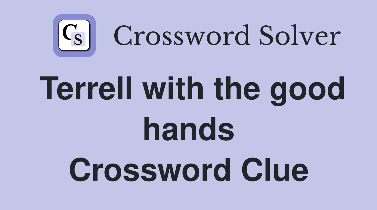 Terrell with the good hands Crossword Clue