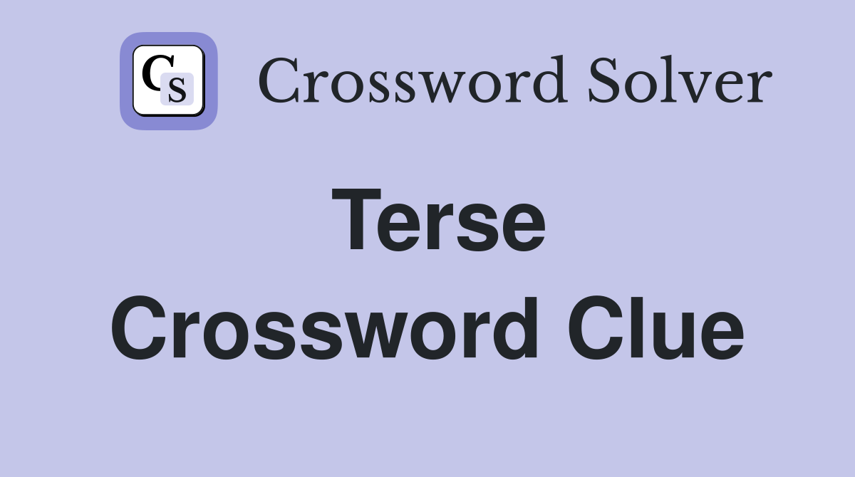 Terse Crossword Clue Answers Crossword Solver