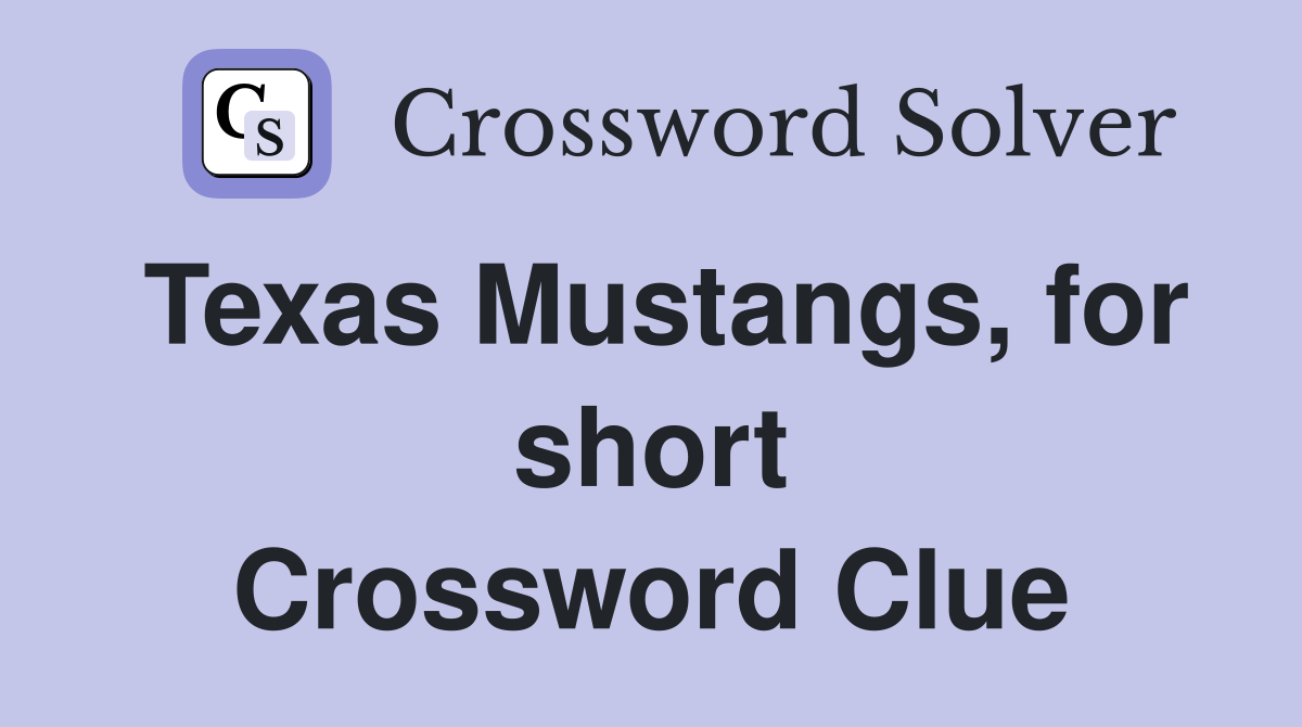 Texas Mustangs, for short Crossword Clue